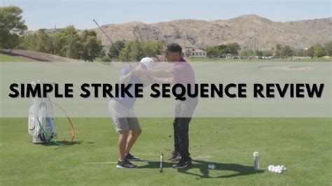 simple sequence golf|Mastering The Simple Strike Sequence: Techniques, Drills